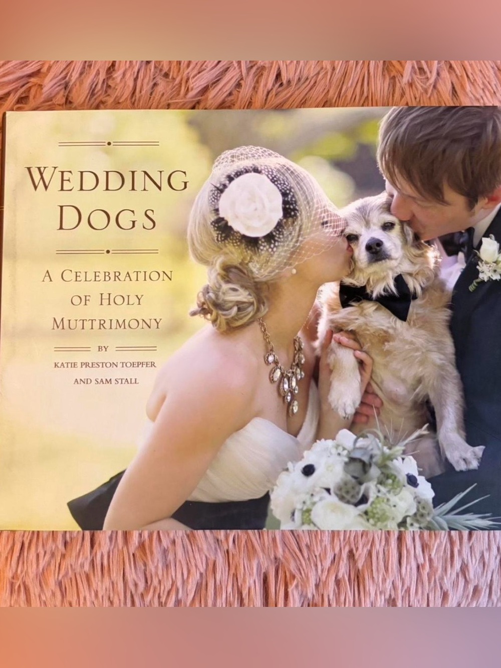 Wedding Dogs Celebration Coffee Table Book